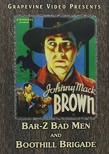 Bar-Z Bad Men (1937) /  Boothill Brigade (1937)