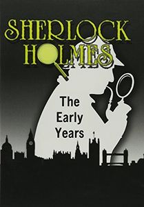 Sherlock Holmes: The Early Years