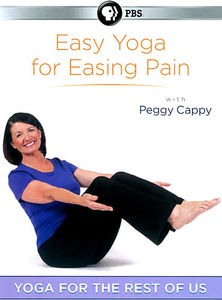 Yoga for the Rest of Us: Easy Yoga for Easing Pain