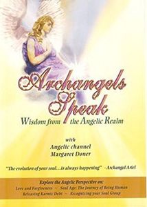 Archangels Speak - Wisdom From the Angelic Realm