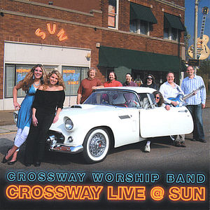 Crossway Live at Sun