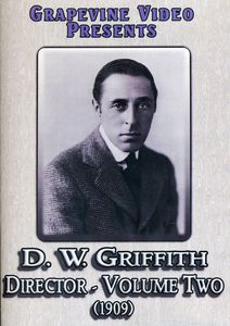 D.W. Griffith: Director: Volume 2
