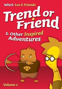 Trend or Friend & Other Inspired Adventures