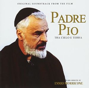 Padre Pio: Tra Cielo E Terra (Original Soundtrack) [Import]