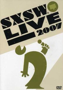 SXSW Live 2007