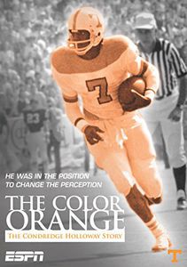 Espn Films - The Color of Orange: The Condredge Holloway Story