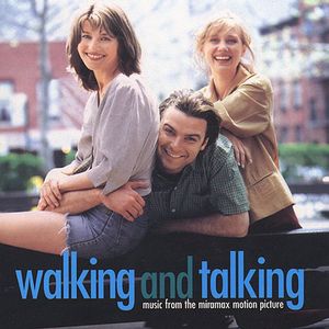 Walking and Talking (Music From the Miramax Motion Picture)