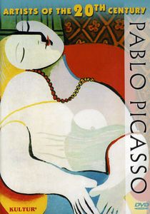 Artists of the 20th Century: Pablo Picasso