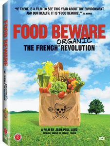Food Beware: The French Organic Revolution