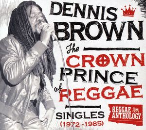 The Crown Prince Of Reggae Singles 1972-1985 [2CD and 1DVD]