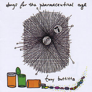 Songs for the Pharmaceutical Age