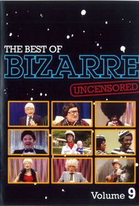 The Best of Bizarre: Volume 9 (Uncensored)