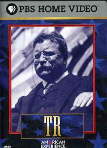 TR: The Story of Theodore Roosevelt