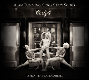 Sings Sappy Songs Live at the Cafe Carlyle