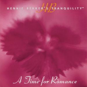 Hennie Bekker's Tranquility - a Time for Romance