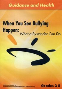 When You See Bullying Happen: What a Bystander Can