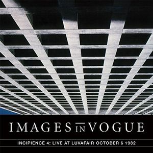 Incipience 4: Live At Luvafair October 6th 1982