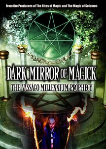 Dark Mirror of Magik: The Vassago Millenium Prophecy