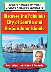 Discover the Fabulous City of Seattle & San Juan