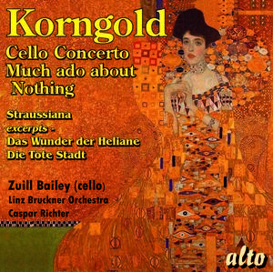 Korngold: Cello Concerto Much Ado About Nothing Suite Straussiana & Mo