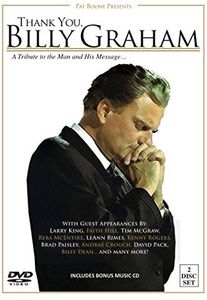 Thank You, Billy Graham: A Tribute to the Man and His Message...