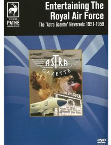 Entertaining the Royal Airforce: Astra Gazette New [Import]