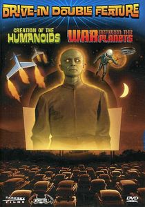 Creation of the Humanoids /  War Between the Planets