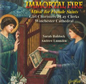 Immortal Fire: Music for Female Saints /  Various