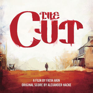 The Cut (Original Motion Picture Score)