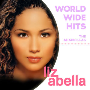 Worldwide Hits: Acappellas
