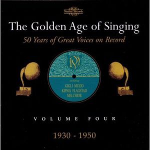 Golden Age of Singing 4: 1930-1950 /  Various