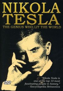 Nikola Tesla: Genius Who Lit the World