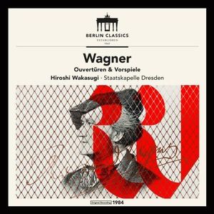 Richard Wagner: Overtures & Preludes