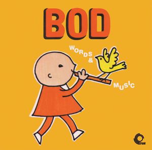 Bod (Words & Music) (Original Soundtrack)