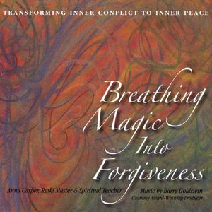 Breathing Magic Into Forgiveness