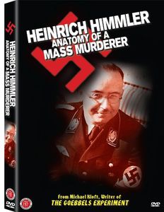 Heinrich Himmler: Anatomy of a Mass Murderer