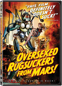 Over Sexed Rugsuckers From Mars