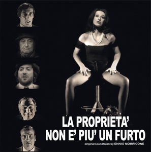 La Proprieta' Non E' Piu' Un Furto (Property Is No Longer a Theft) (Original Soundtrack)