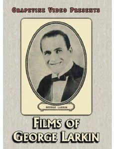 Films of George Larkin