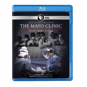 The Mayo Clinic: Faith, Hope, Science (Ken Burns)