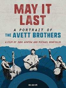 May It Last: Portrait Of The Avett Brothers