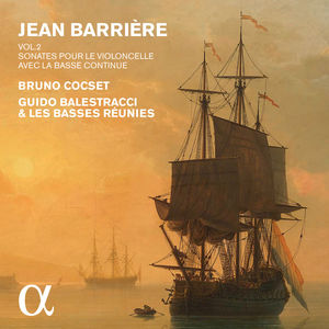 Barriere: Sonatas for Cello & Basso continuo, Vol. 2