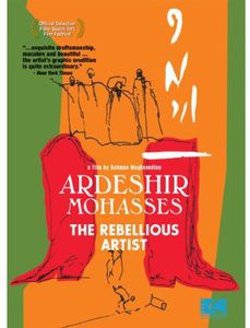 Ardeshir Mohasses: The Rebellious Artists