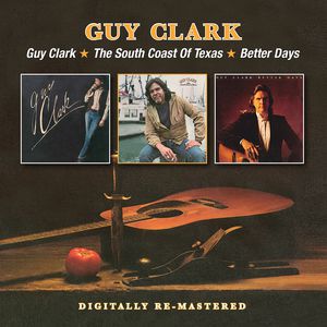 Guy Clark South Coast of Texas Better Days [Import]