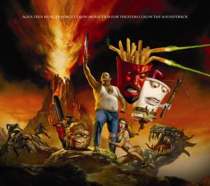 Aqua Teen Hunger Force Colon Movie Film for Theaters (Original Soundtrack)