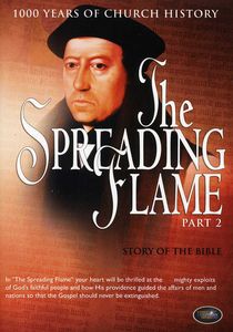 The Spreading Flame Part 2: Story of the Bible