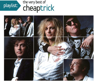 PLAYLIST: THE VERY BEST OF CHEAP TRICK