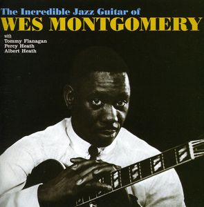 Incredible Jazz Guitar of Wes Montgomery [Import]