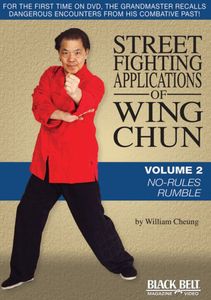 Street Fighting Applications of Wing Chun: Volume 2: No-Rules Rumble