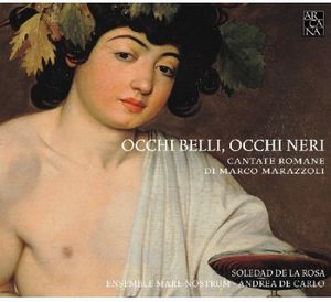 Occhi Belli Occhi Neri (Roman Cantatas)